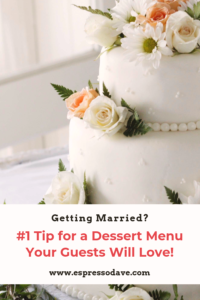 Boston's premier wedding coffee caterer, Espresso Dave's Coffee Catering, shares how to prevent the most common mistake engaged couples make planning a dessert menu their wedding guests will love. Get the tip at www.espressodave.com #wedding #weddingideas #bridetobe #coffeebar #boston #dessserttable #weddingdessertideas #espressobar #newenglandwedding